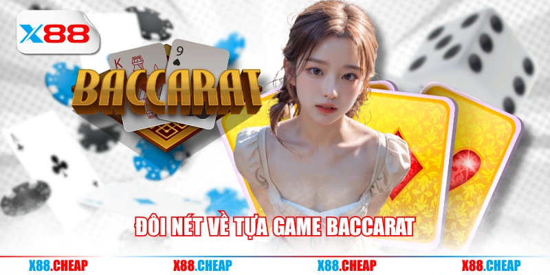 Đôi nét về tựa game baccarat